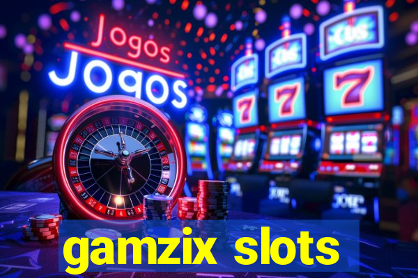 gamzix slots