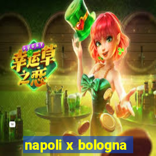 napoli x bologna