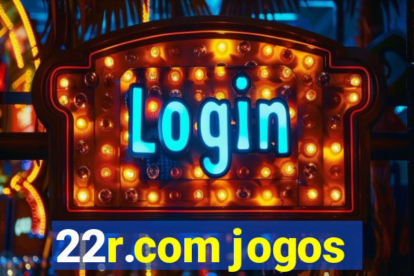 22r.com jogos