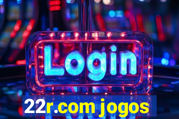 22r.com jogos