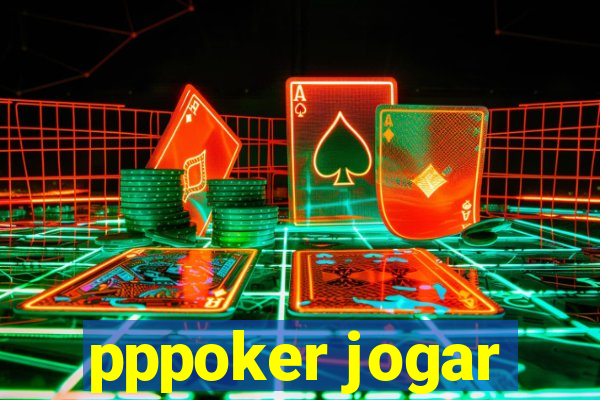 pppoker jogar