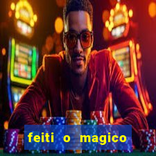 feiti o magico manga ler online