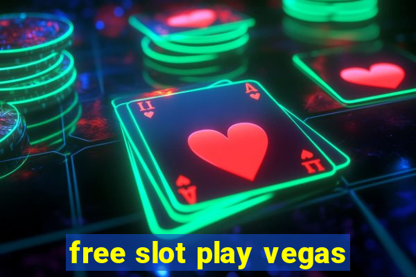 free slot play vegas