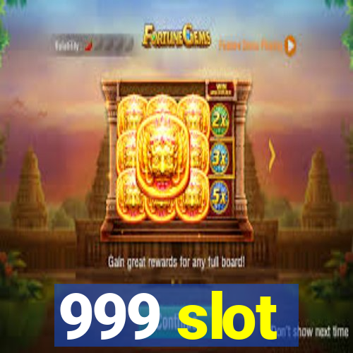 999 slot