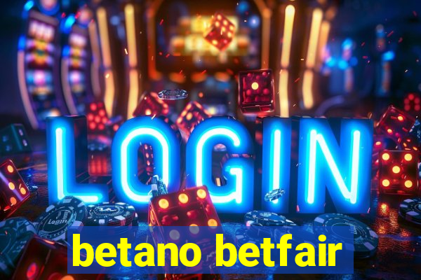 betano betfair