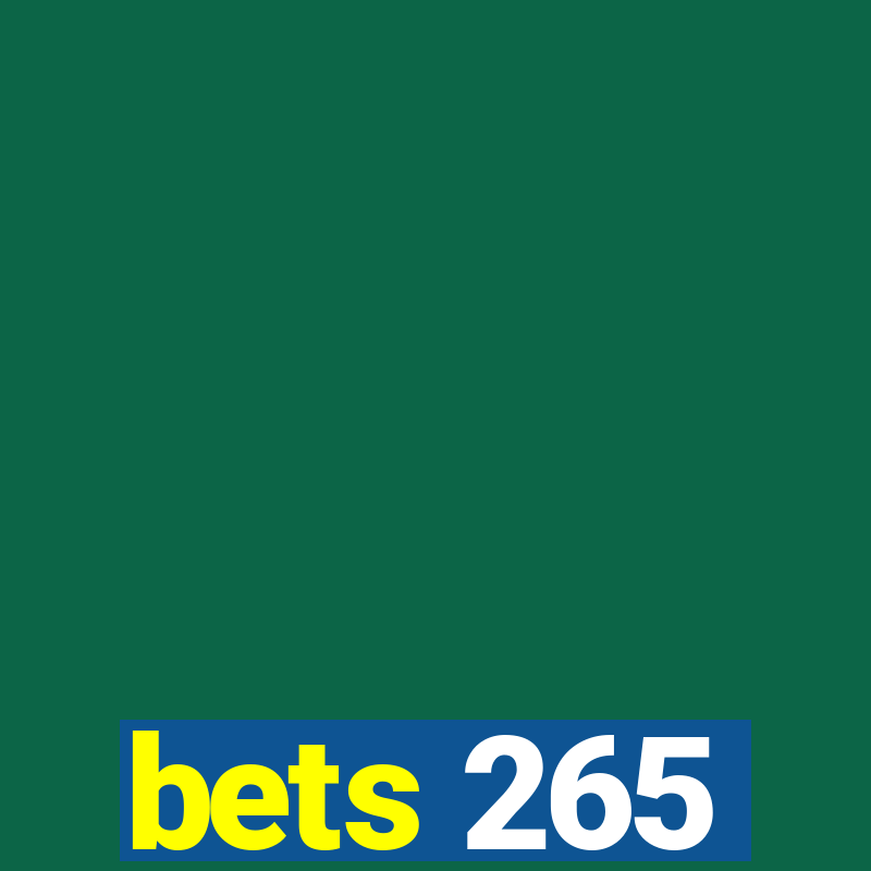 bets 265