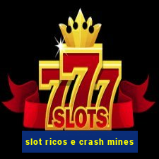 slot ricos e crash mines