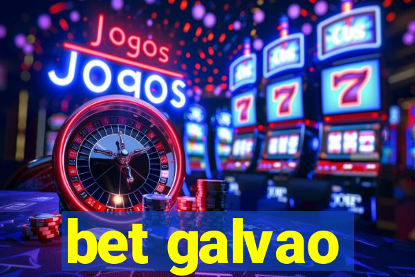 bet galvao