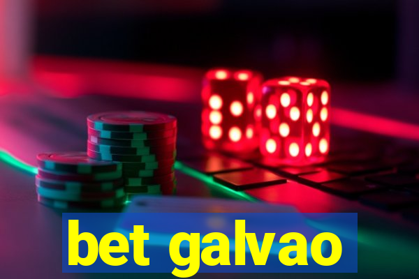 bet galvao