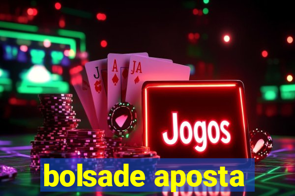 bolsade aposta