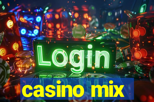 casino mix