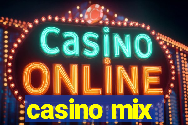 casino mix