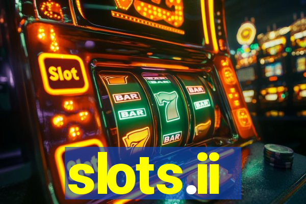 slots.ii