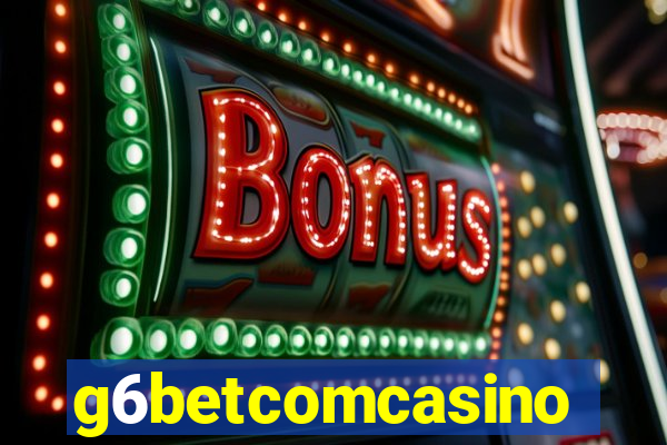 g6betcomcasino