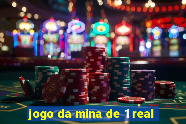 jogo da mina de 1 real