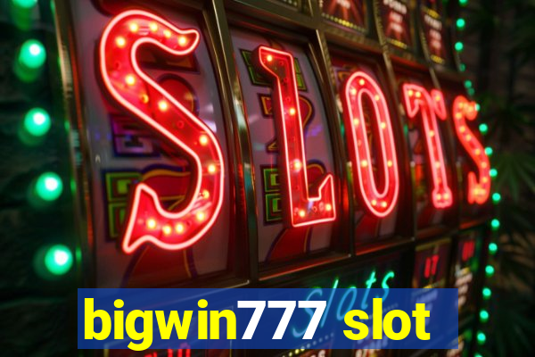 bigwin777 slot