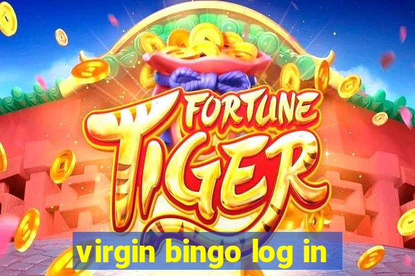 virgin bingo log in