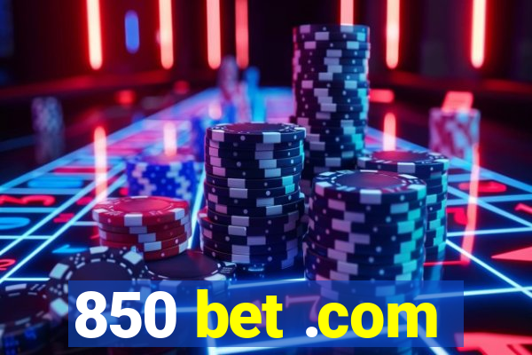 850 bet .com