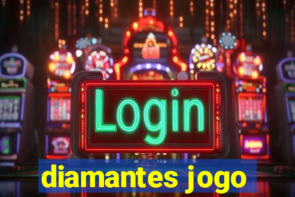 diamantes jogo