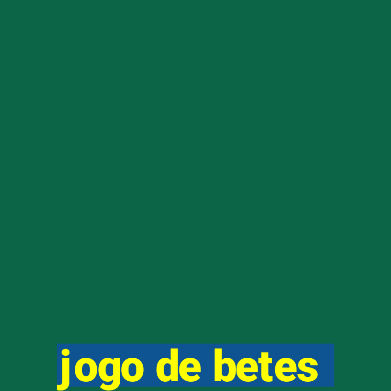 jogo de betes