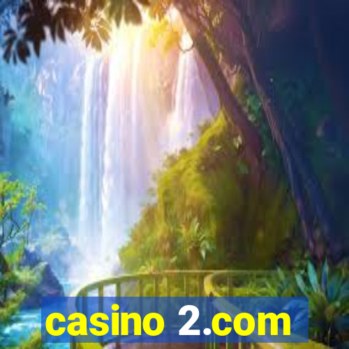 casino 2.com