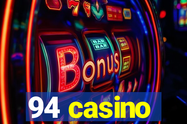 94 casino