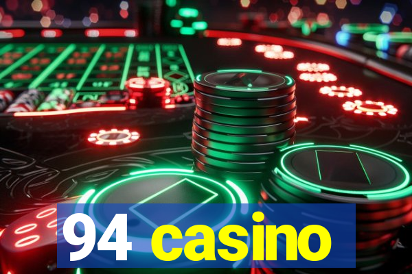 94 casino