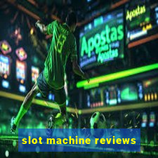 slot machine reviews