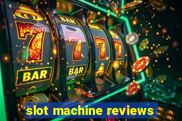 slot machine reviews