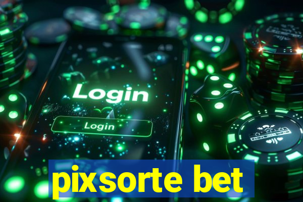 pixsorte bet