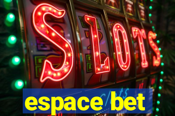 espace bet