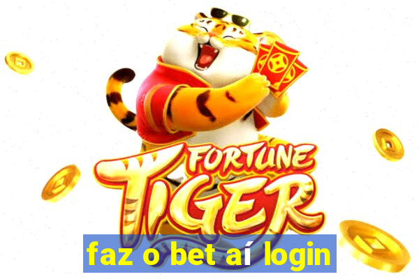 faz o bet aí login