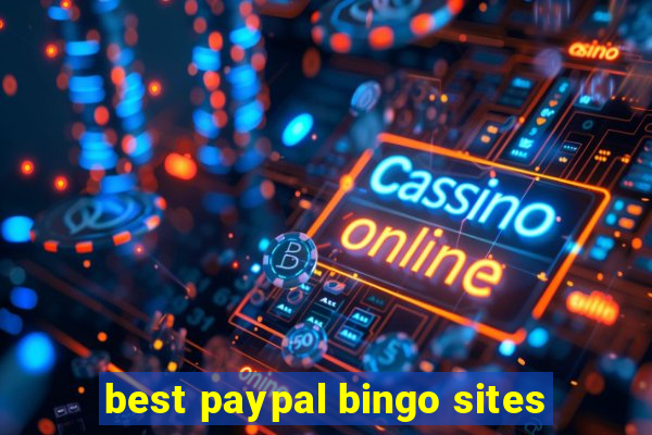 best paypal bingo sites