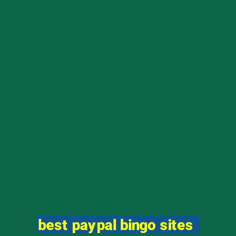 best paypal bingo sites