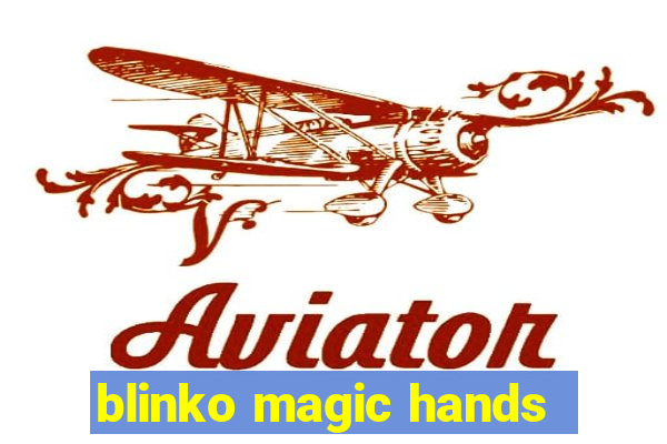 blinko magic hands