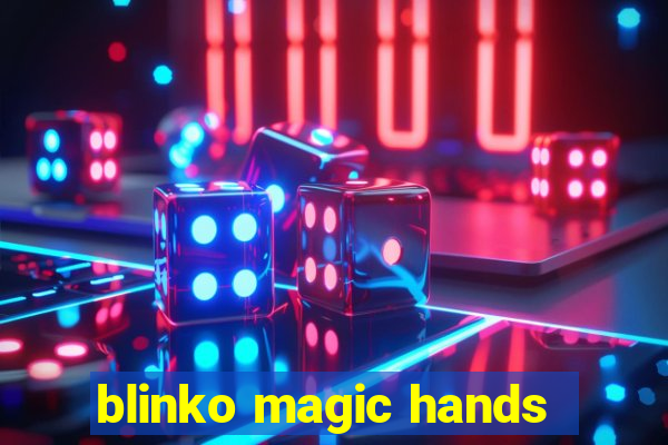 blinko magic hands