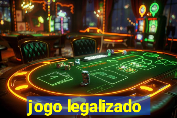 jogo legalizado