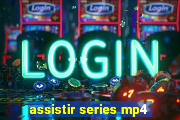 assistir series mp4