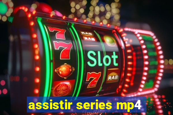 assistir series mp4