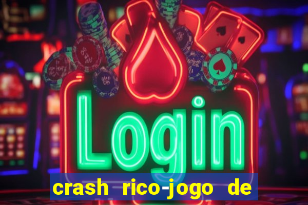 crash rico-jogo de cartas yu shubiao