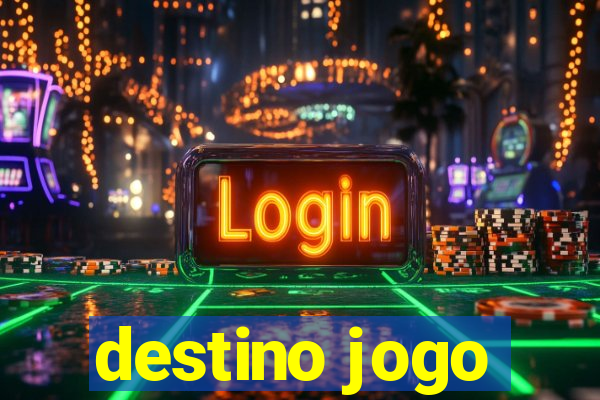 destino jogo