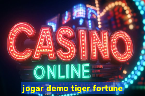 jogar demo tiger fortune