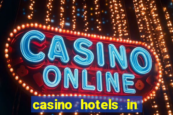 casino hotels in las vegas