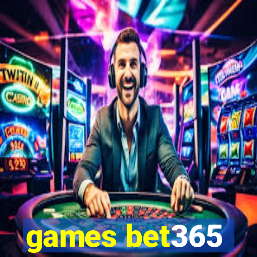 games bet365