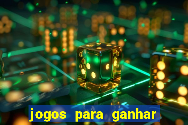 jogos para ganhar dinheiro sem dep贸sito