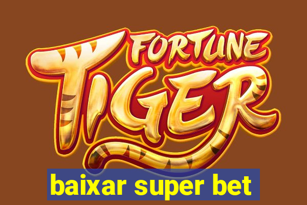 baixar super bet