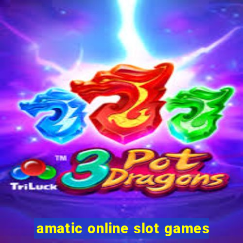 amatic online slot games