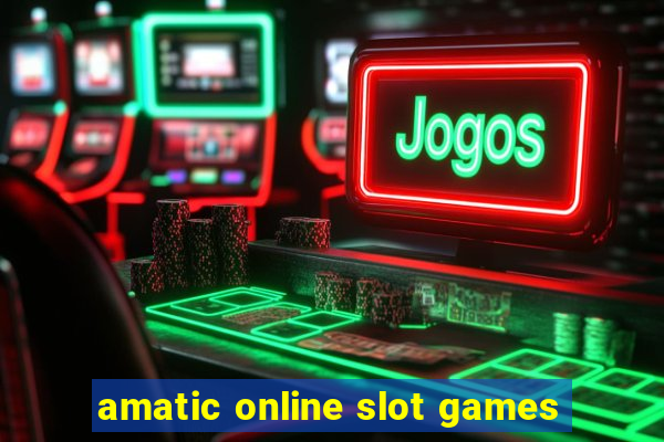 amatic online slot games