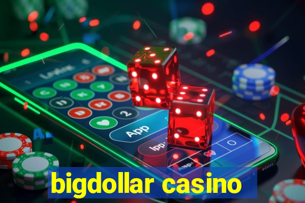 bigdollar casino