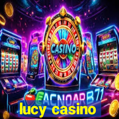 lucy casino